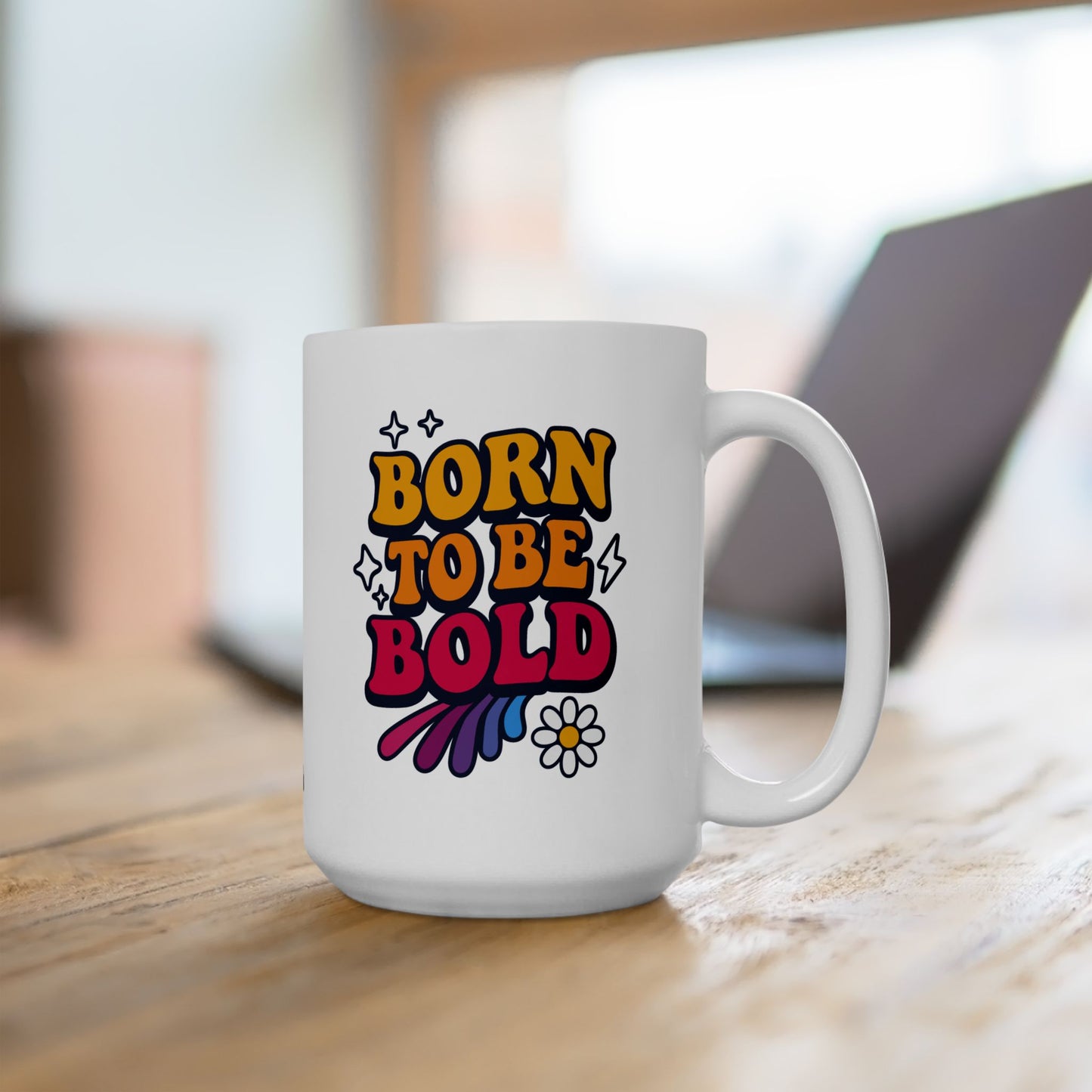 Born to Be Bold Ceramic Mug