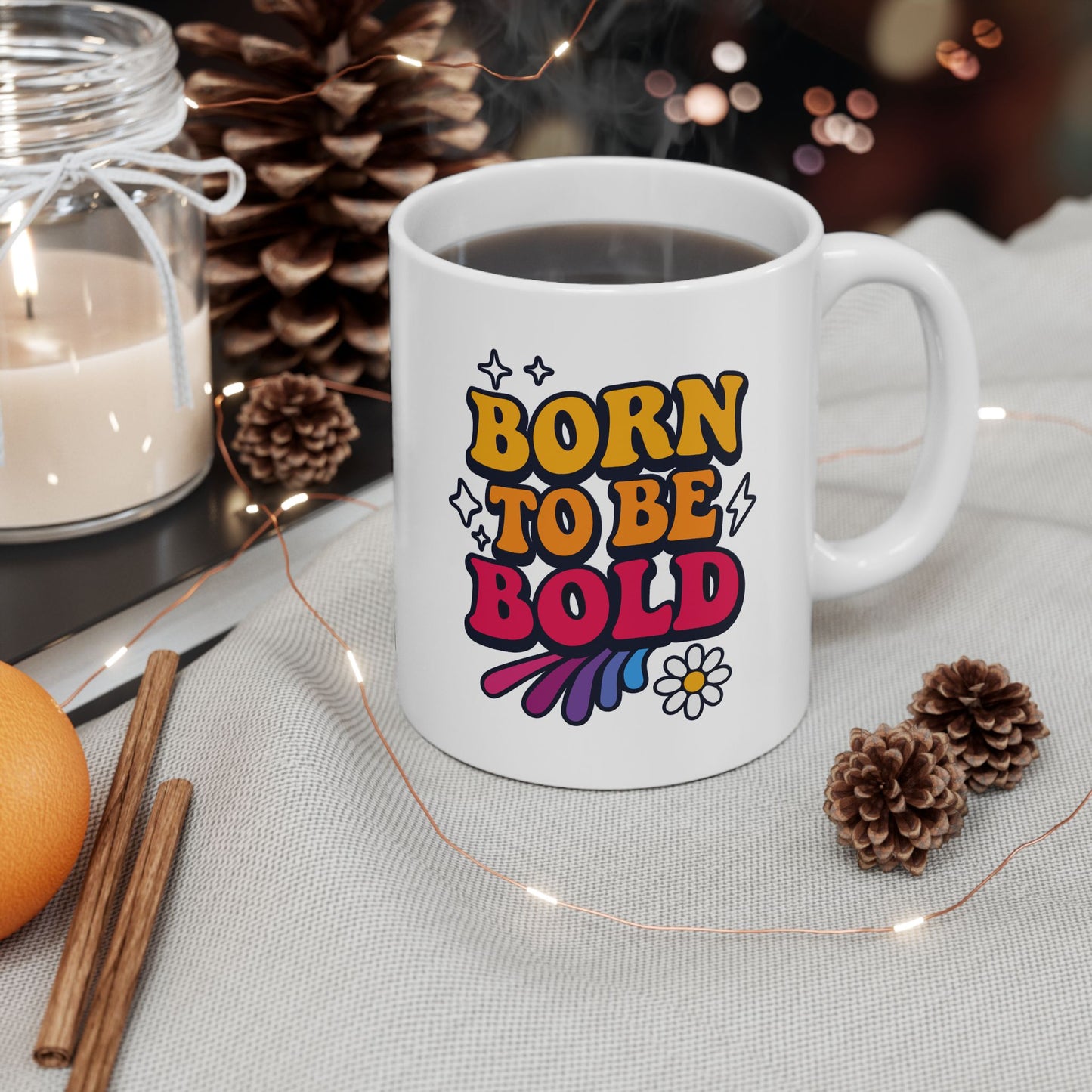Born to Be Bold Ceramic Mug