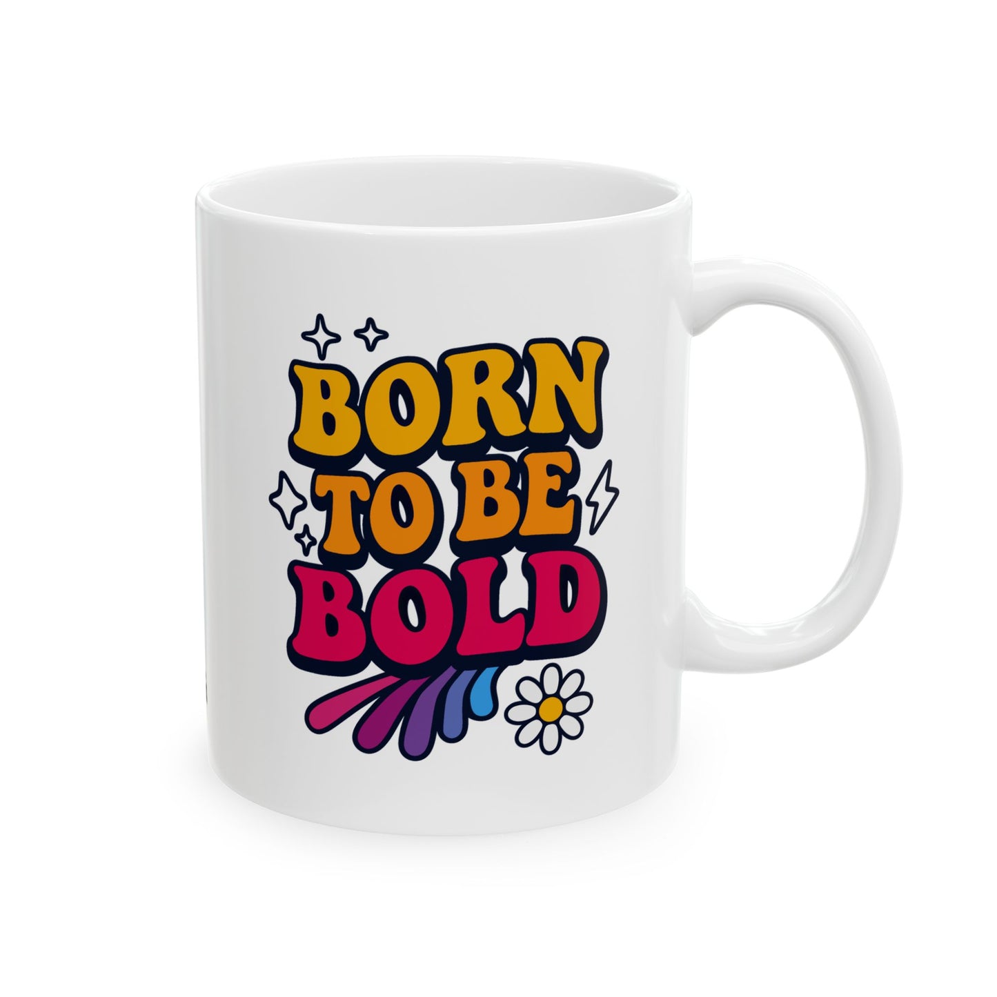 Born to Be Bold Ceramic Mug