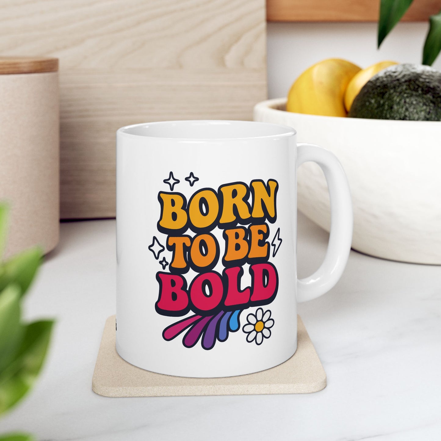 Born to Be Bold Ceramic Mug